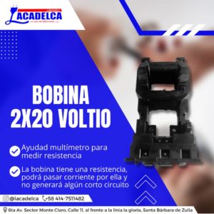 bobina 2x20voltio lacadelca la casa del electricista monte claro santa barbara de zulia comercio de colon