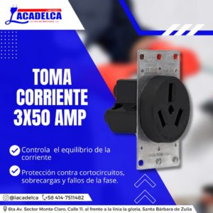 toma corriente 3x50 amp lacadelca la casa del electricista monte claro santa barbara de zulia comercio de colon